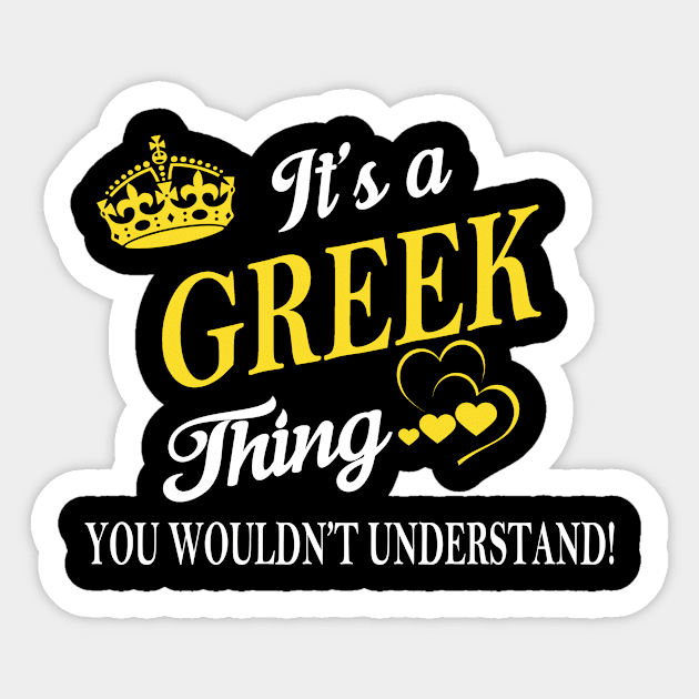 Its GREEK Thing You Wouldnt Understand Sticker by Fortune